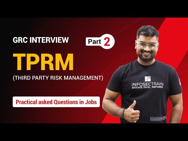 Real-World TPRM Interview Scenarios : Must-Know Part 2