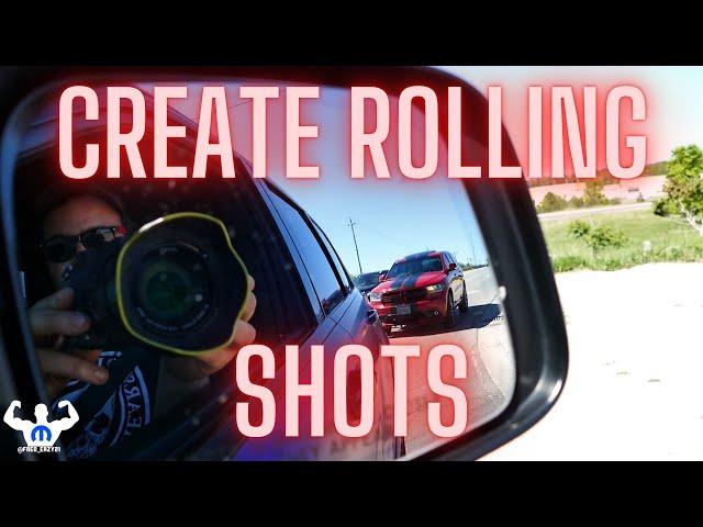 how to shoot rolling car shots