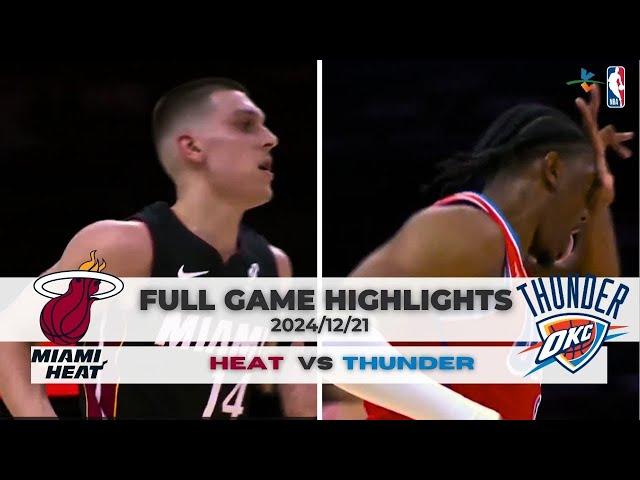 #NBA 【#邁阿密熱火 vs #奧克拉荷馬雷霆】 全場賽事精華 ｜20241221｜ #MiamiHeat vs #OklahomaCityThunder