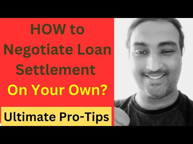 HOW to Negotiate Loan Settlement On Your Own? #loansettlementkaisekare