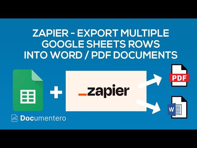 Automate Multiple Google Sheets Rows to Word/PDF: Zapier & Documentero Tutorial