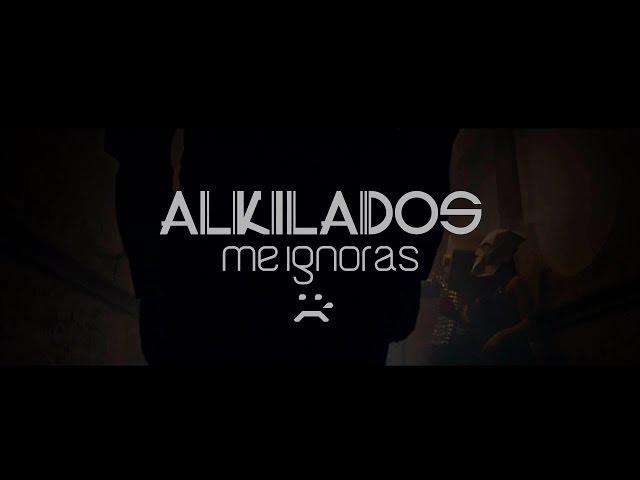 Me ignoras - Alkilados (Video Oficial)