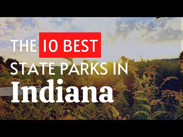 The 10 BEST State Parks Indiana