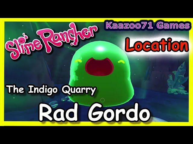 Rad Gordo Location Slime Rancher 