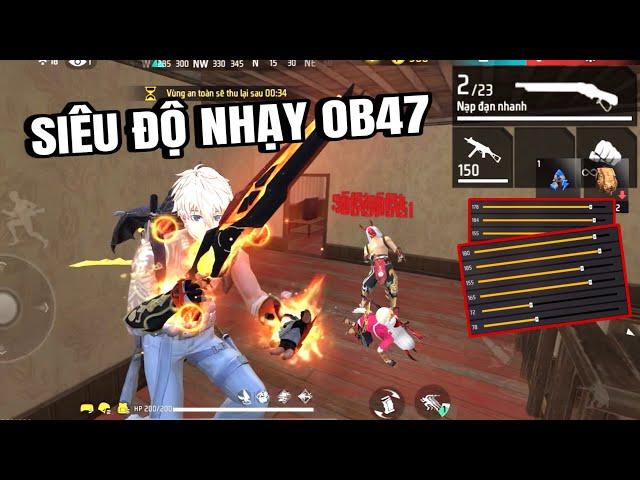 Free Fire | Siêu Độ Nhạy OB47 Chuẩn Nhất Cho Tất Cả Mobile