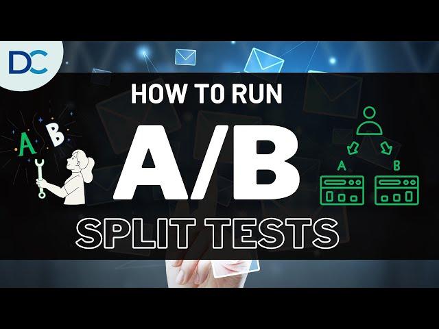 A/B Split Testing - How To Do It - Don Crowther