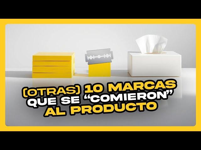 (Otras) 10 MARCAS que se "comieron" al PRODUCTO • #Datazo