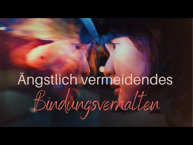 Ängstlich vermeidendes Bindungsverhalten