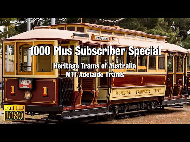 Heritage Trams of Adelaide - 1000 Subscriber Special