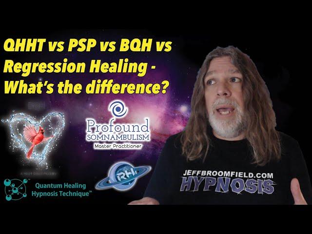 QHHT vs BQH vs PSP vs RH | What's the difference between these hypnosis techniques?