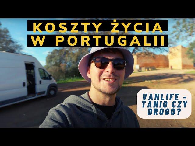 KOSZTY ŻYCIA W PORTUGALII - Vanlife