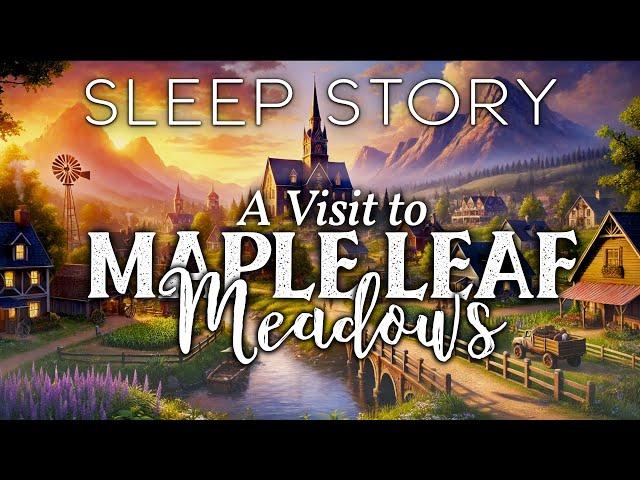 A Calming Bedtime Story: New Beginnings in Maple Leaf Meadows