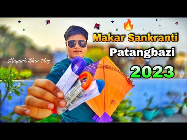 Kite Flying 2023 Kite Fighting Kite Shopping How To Fly Kite Patang Uttarayan Makar Sankranti 2023