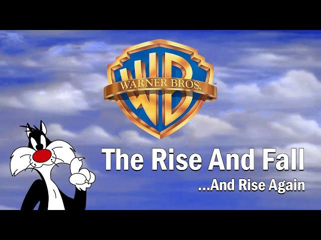 Warner Bros. - The Rise and Fall...And Rise Again