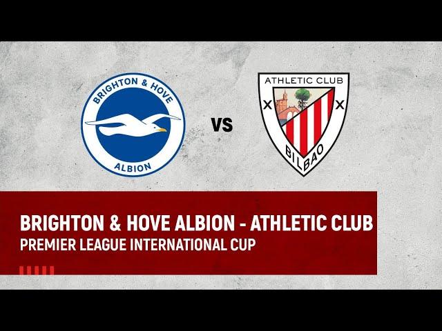  LIVE - Brighton & Hove Albion - Athletic Club I 1/4 Premier League International Cup