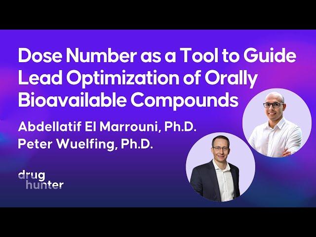 Dose Number as a Tool to Guide Lead Optimization of Orally Bioavailable Compounds