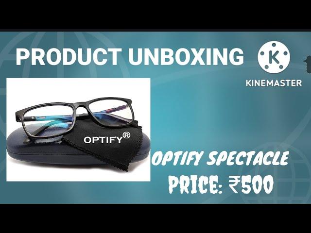 OPTIFY SPECTACLE UNBOX ZERO POWER