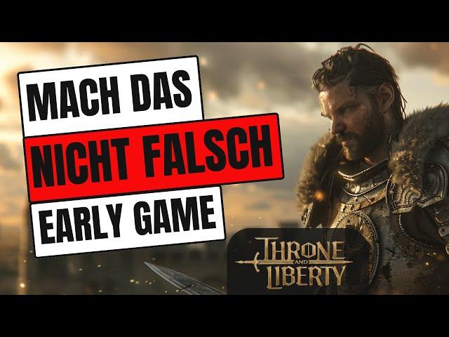 Throne and LibertyMACH das nicht FALSCH - Beginner Guide Best Tipps und Tricks Waffen Leveln Tips