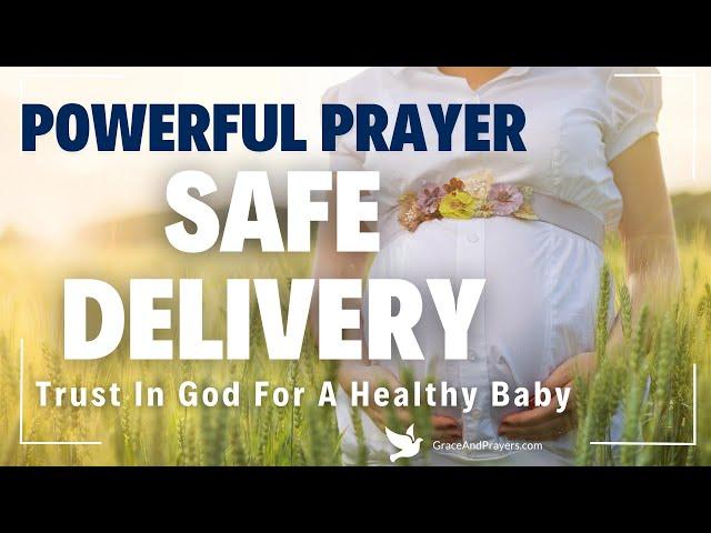 Powerful Prayer For Safe Delivery Of A Healthy Baby