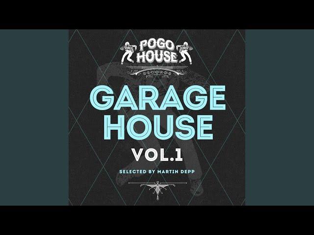 Garage House Vol. 01 (Continuous DJ Mix)