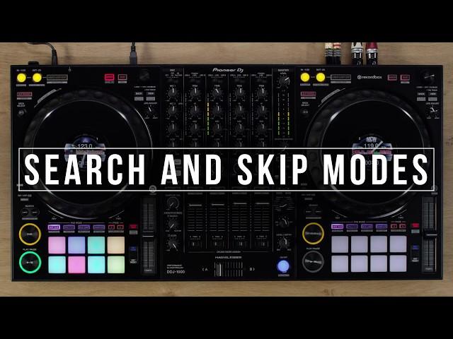 DDJ-1000 Tutorial - Search and Skip Modes