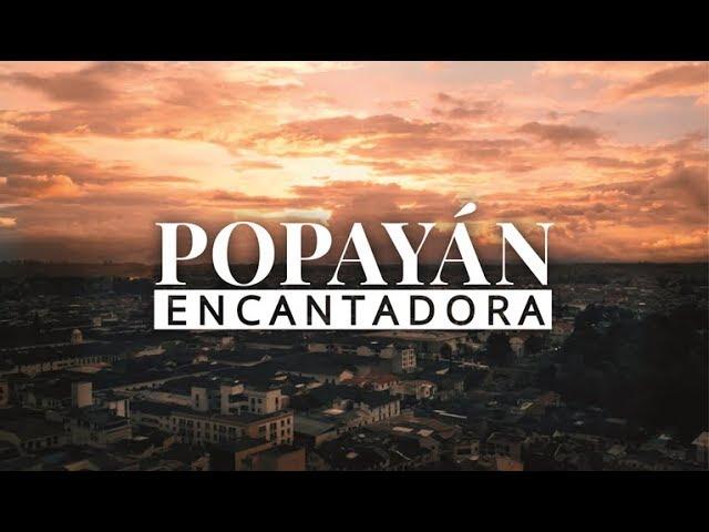 Popayán Es Encantadora ¡Conócela! - Turismo Colombia 2019 | Alcaldía de Popayán