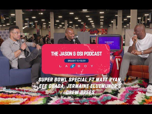 PODCAST SUPER BOWL SPECIAL  FT DREW BREES & MATT RYAN | Jason & Osi Podcast LIVE | NFL UK