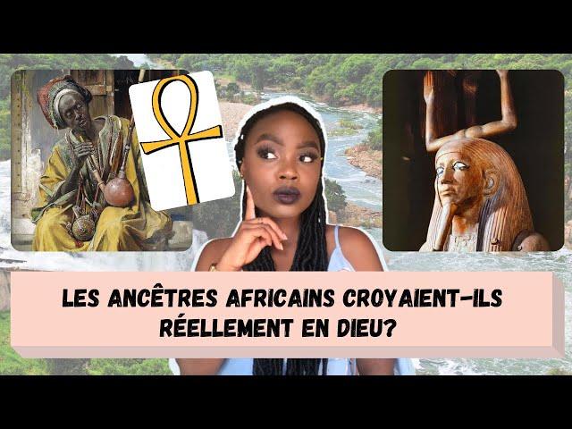 LA VÉRITÉ SUR LA SPIRITUALITÉ ANCESTRALE AFRICAINE