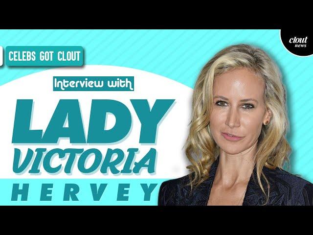 Exclusive Interview With Lady Victoria Hervey | Clout News