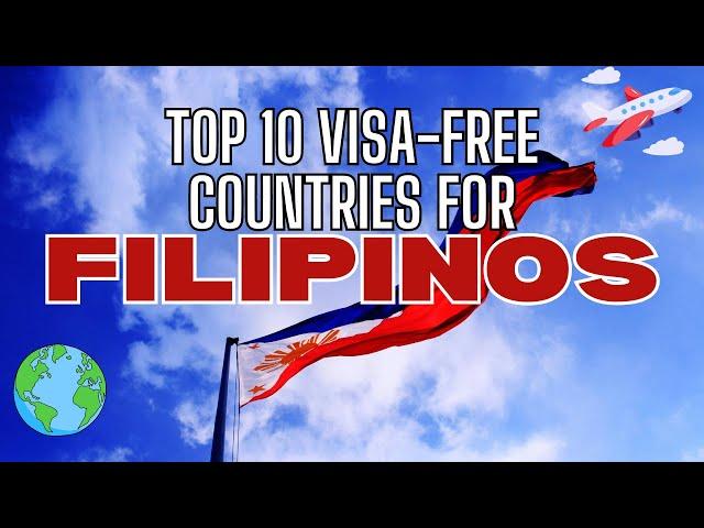 Top 10 Visa Free Countries for Filipinos 2024