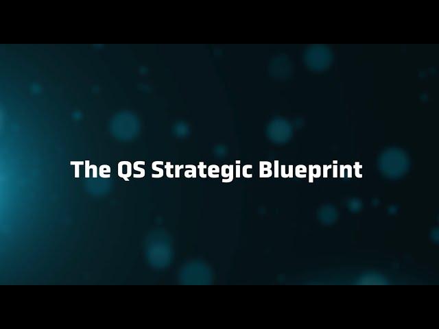 The QS Strategic Blueprint