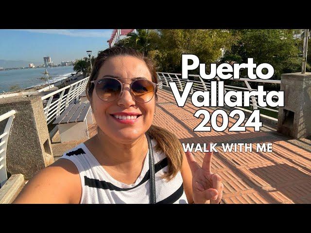 Puerto Vallarta Mexico 2024- Walk With Me 