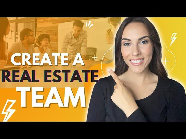 How to create a real estate team | Pros and Cons of a real estate team!