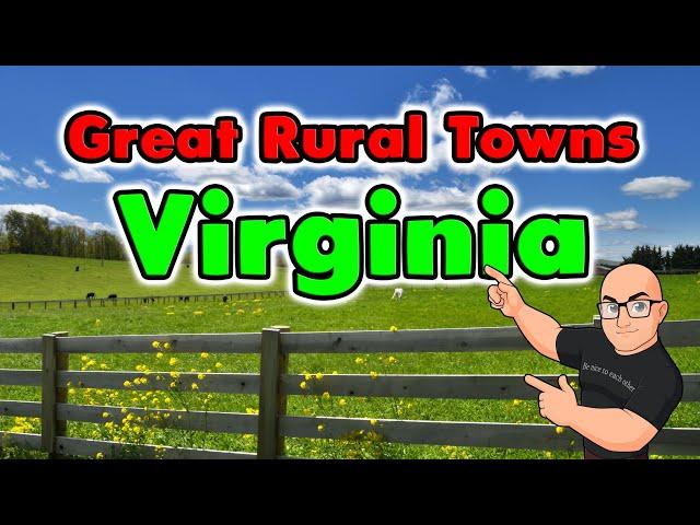 What are Virginia's Best Rural Towns to Retire or Buy a Home.