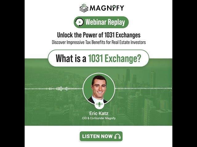 Unlock the Power of 1031 Exchanges - Webinar Replay!