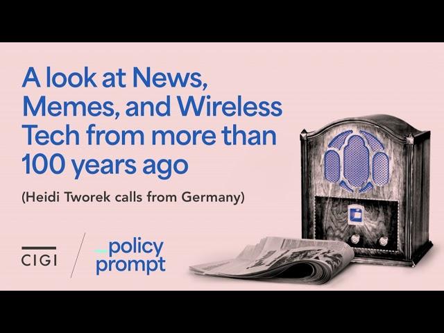 A look at News, Memes, and Wireless Tech from More than 100 Years Ago (Heidi Tworek calls from Ge...