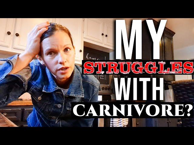 My Struggles With The Carnivore Diet?