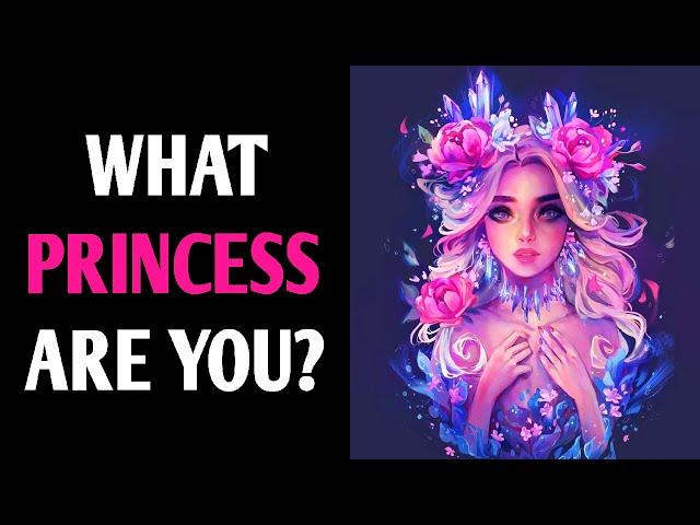 WHAT PRINCESS ARE YOU? Personality Test Quiz - 1 Million Tests