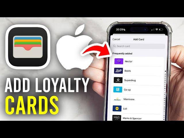 How To Add Loyalty Cards In Apple Wallet - Full Guide