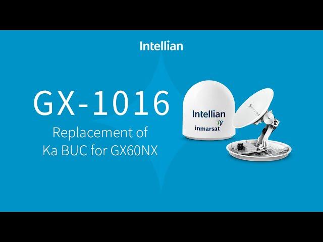 GX-1016 | Replacement of Ka BUC for GX60NX