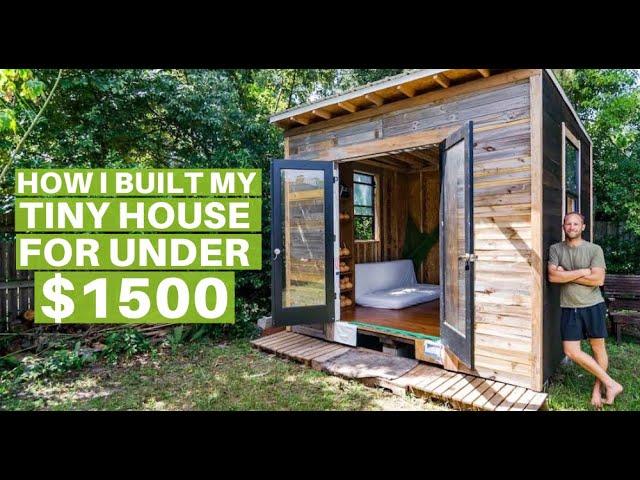 How I Built my Tiny House for Under $1,500 with 100% Repurposed Materials and Near Zero Waste