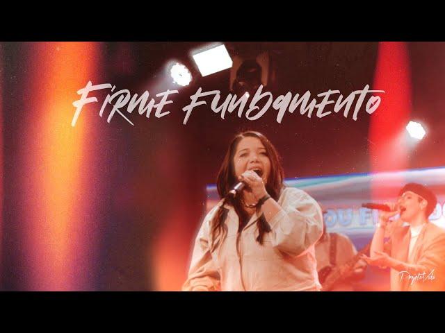 FIRME FUNDAMENTO - FIRM FOUNDATION (HE WON’T) | Projeto Vida Music | Thainara Basilio Ronan Castro