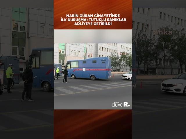 Narin Güran cinayetinde ilk duruşma: Tutuklu sanıklar adliyeye getirildi #shorts