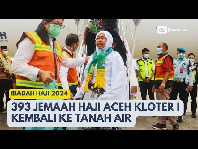 393 Jemaah Haji Kloter Pertama Tiba di Aceh