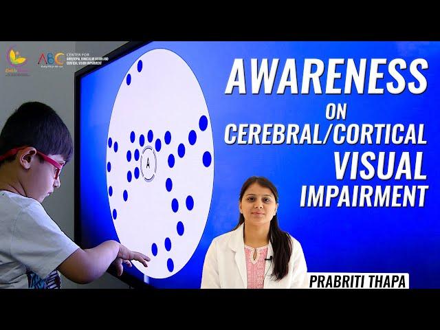 Understanding and Awareness on Cerebral/Cortical Visual Impairment (CVI) | English