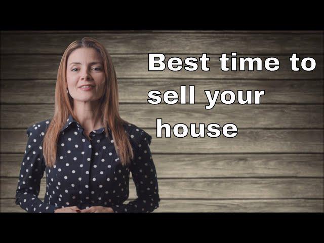 When is the best time to sell your house in 2019