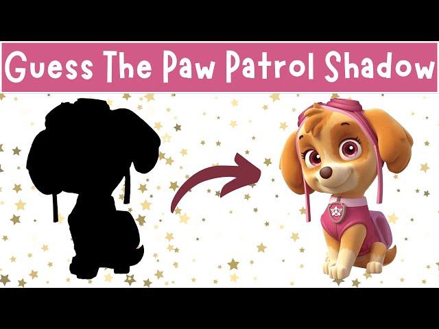 Can You Guess The Paw Patrol Character By Their Shadow?