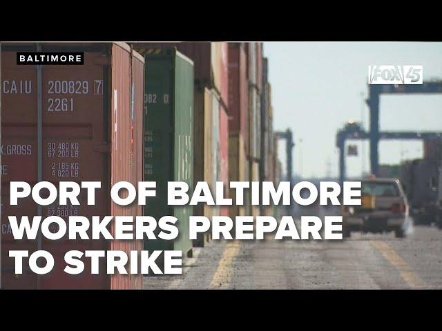 Port of Baltimore workers prepare for potentially looming strike