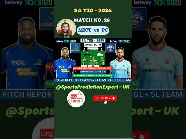 LIVE MICT vs PC Match No.28  SA20 2024 Dream11 Team Pretoria Capitals vs MI Cape Town #yt #viral