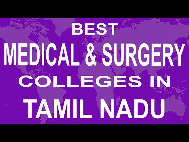 General Medical And Surgery Colleges in Tamil Nadu